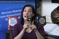 Thumbnail of Merriam-Webster video on the plural of octopus.